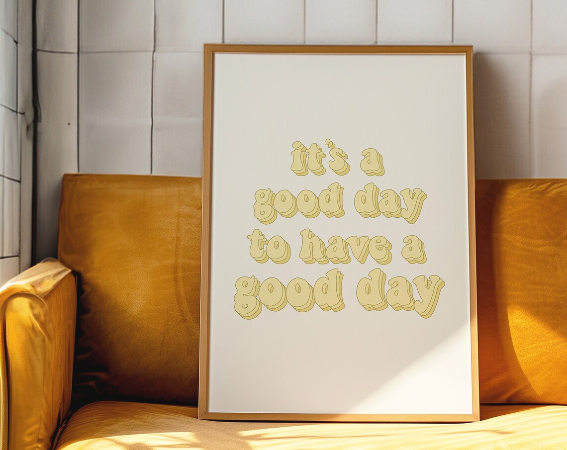 Good Day Yellow Bubble Letter Positive Quote Poster Art Office Decor