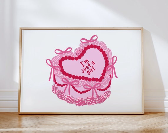 Coquette Cake Print Im Just A Girl Wall Art Girly Pink Aesthetic Bow Poster Sweet Cute Dessert Poster Trendy Preppy Coquettecore Print