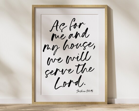 As For Me and My House We Will Serve the Lord Scripture Poster
