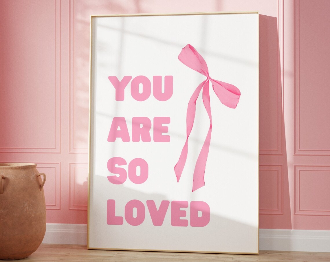 You Are So Loved Pink Bow Watercolor Affirmation Quote Poster