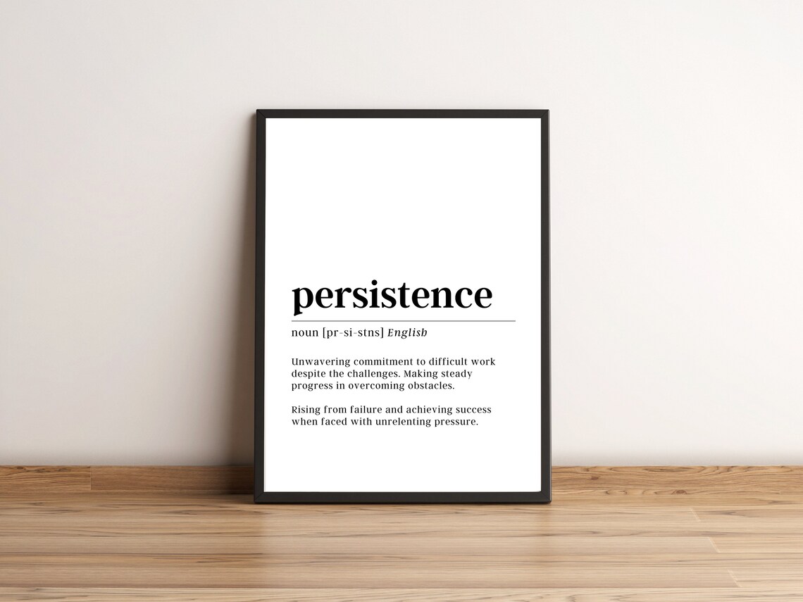 Persistence Definition Motivational Quote Art Print