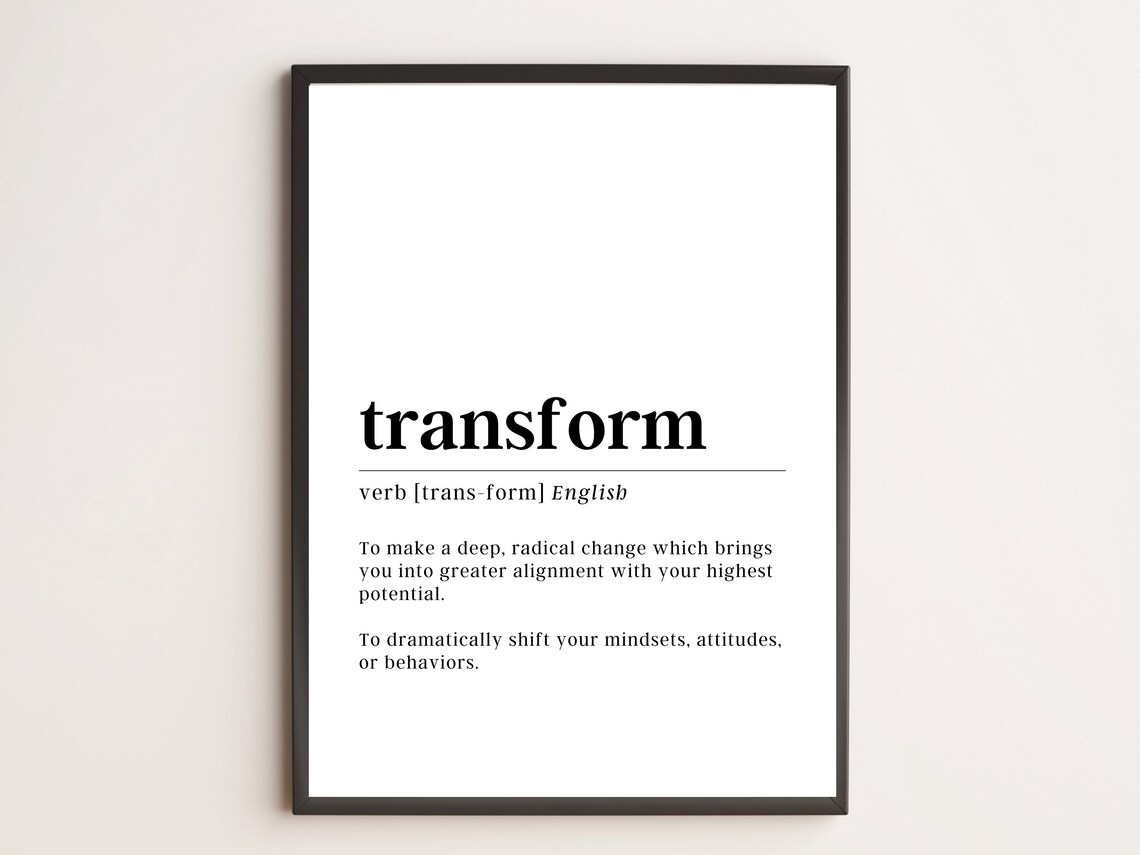 Transform Definition Print Motivational Wall Art
