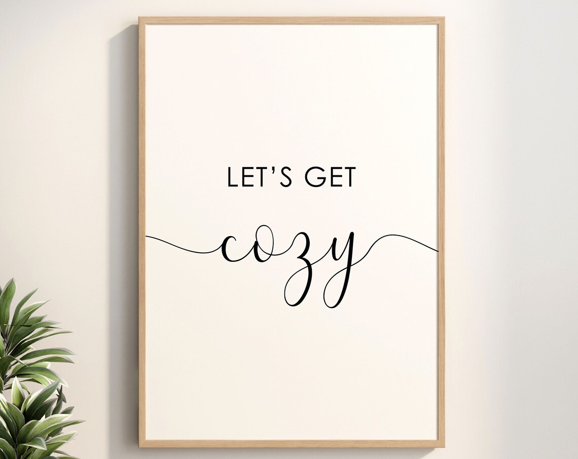 Lets Get Cozy Art Sign, Farmhouse Wall Decor
