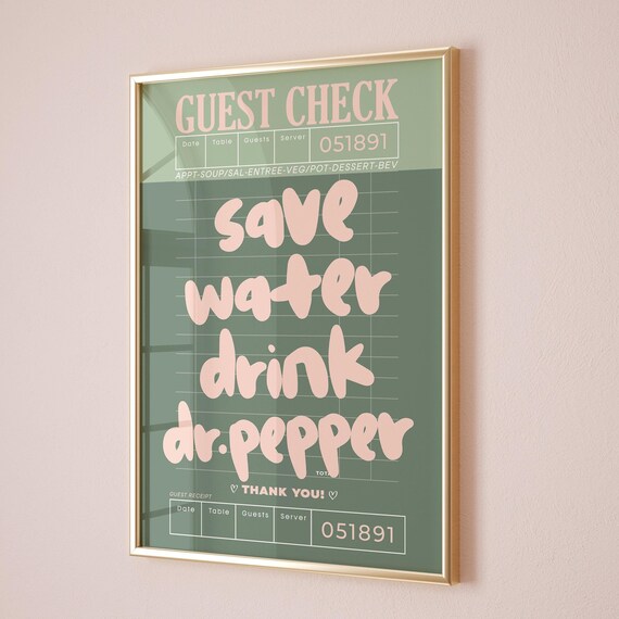 Save Water Drink Dr Pepper Poster Sage Green Guest Check Bar Cart Decor