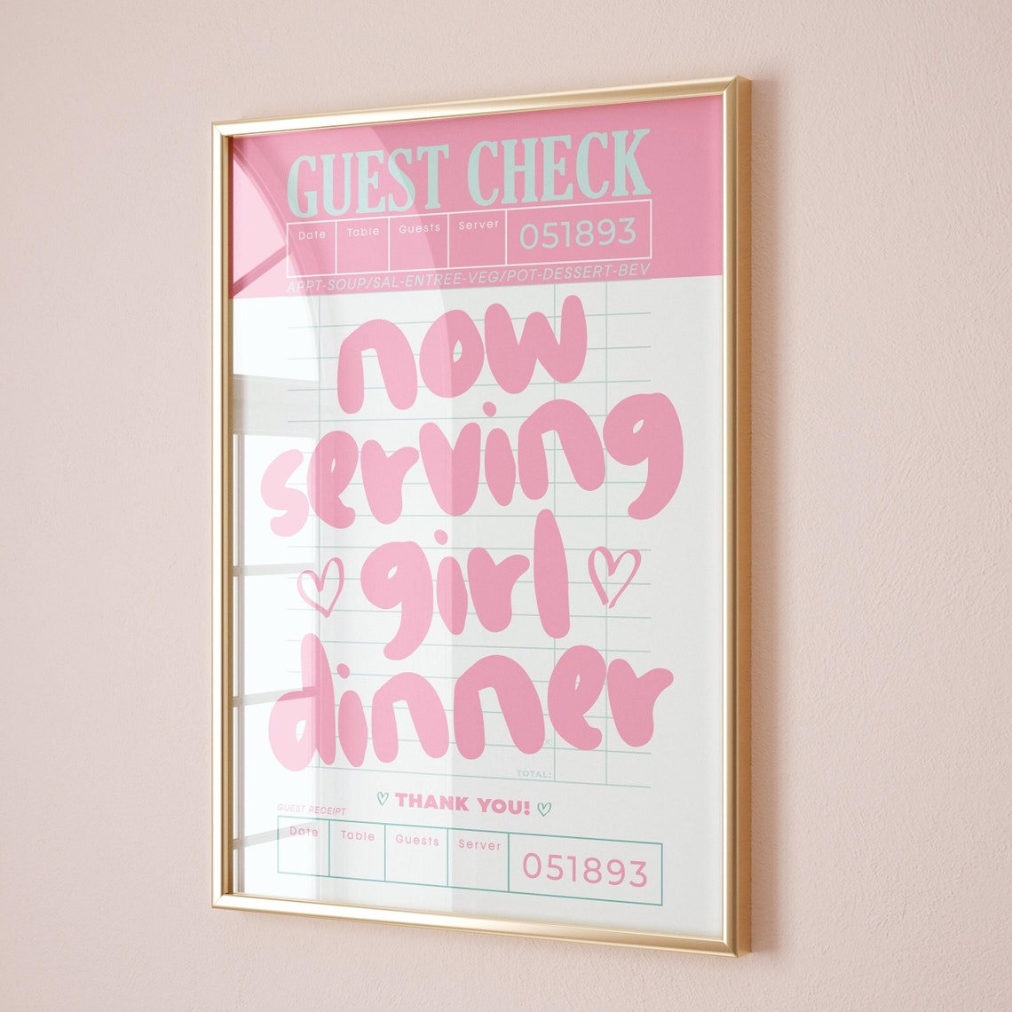 Now Serving Girl Dinner Pink Guest Check Kitchen Quote Poster