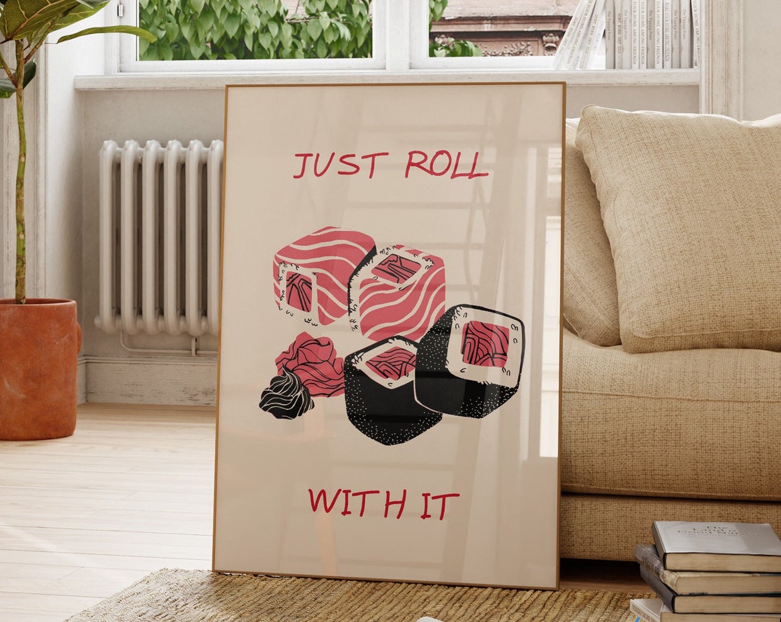 Sushi Print Cute Kitchen Wall Art Minimalist Food Art Aesthetic Kitchen Decor Funny Just Roll With It Print 1 Print - Image 3