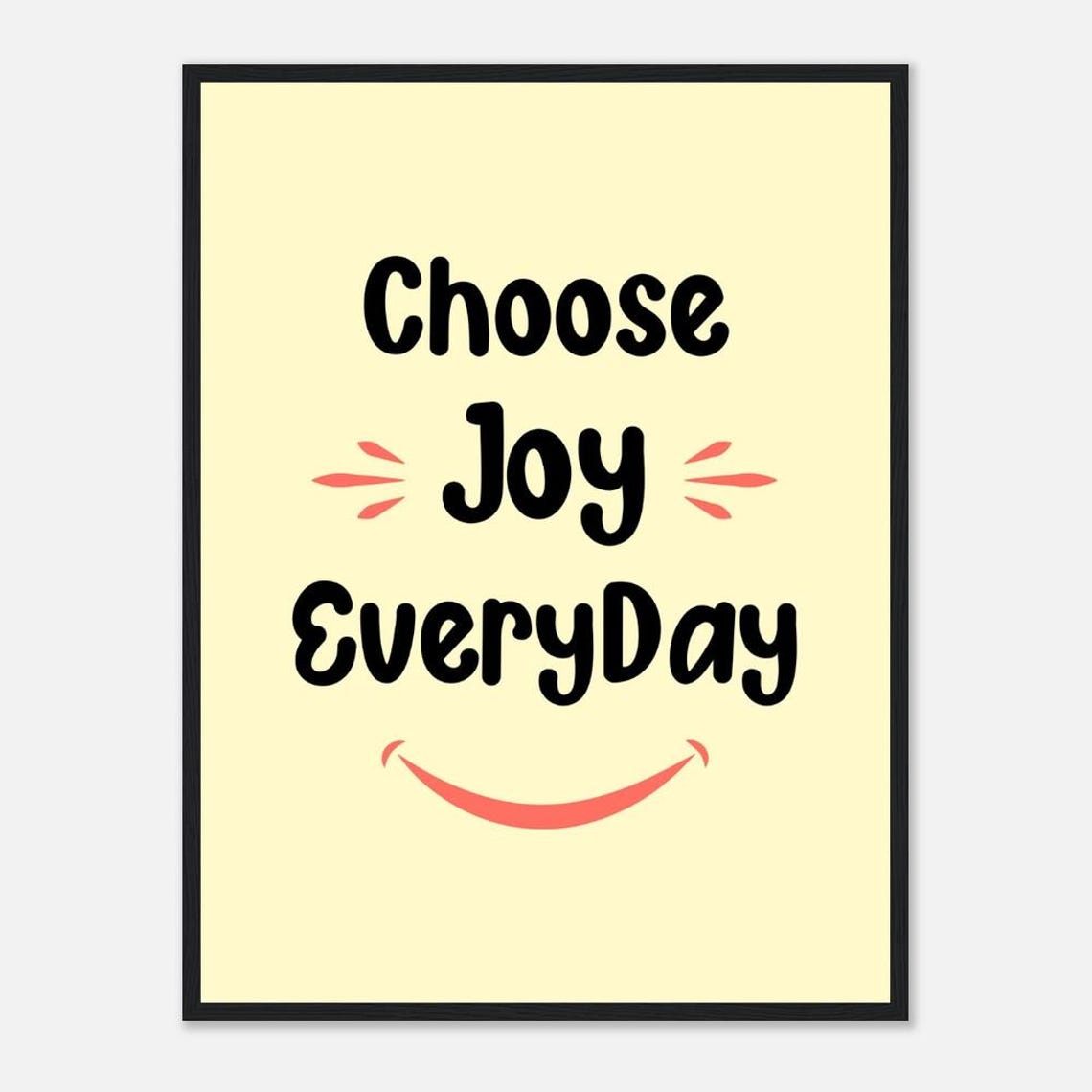 Choose Joy Every Day Smile Minimalist Affirmation Art Poster - Image 2