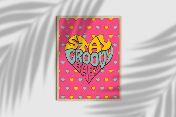 Stay Groovy Baby Retro Art Print Aesthetic Wall Art Stay Groovy Print 70s Decor Retro Cute Print Preppy Pink Poster Dopamine Wall Art