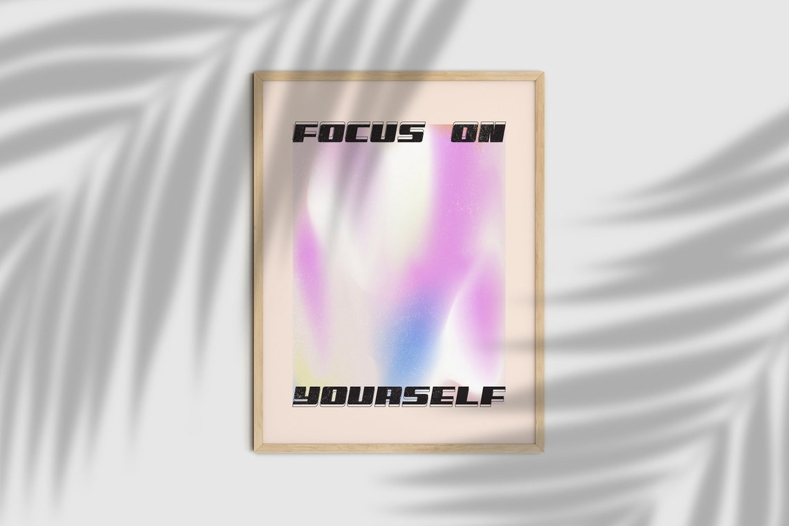 Focus On Yourself Pastel Aura Gradient Mindfulness Quote Poster