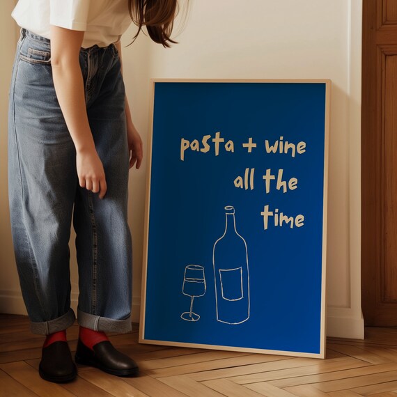 Pasta and Wine All the Time Funny Foodie Italian Kitchen Doodle Blue Poster