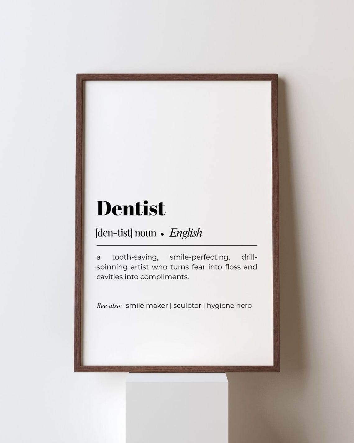 Dentist Definition Funny Smile Quote Dental Office Decor Gift Poster