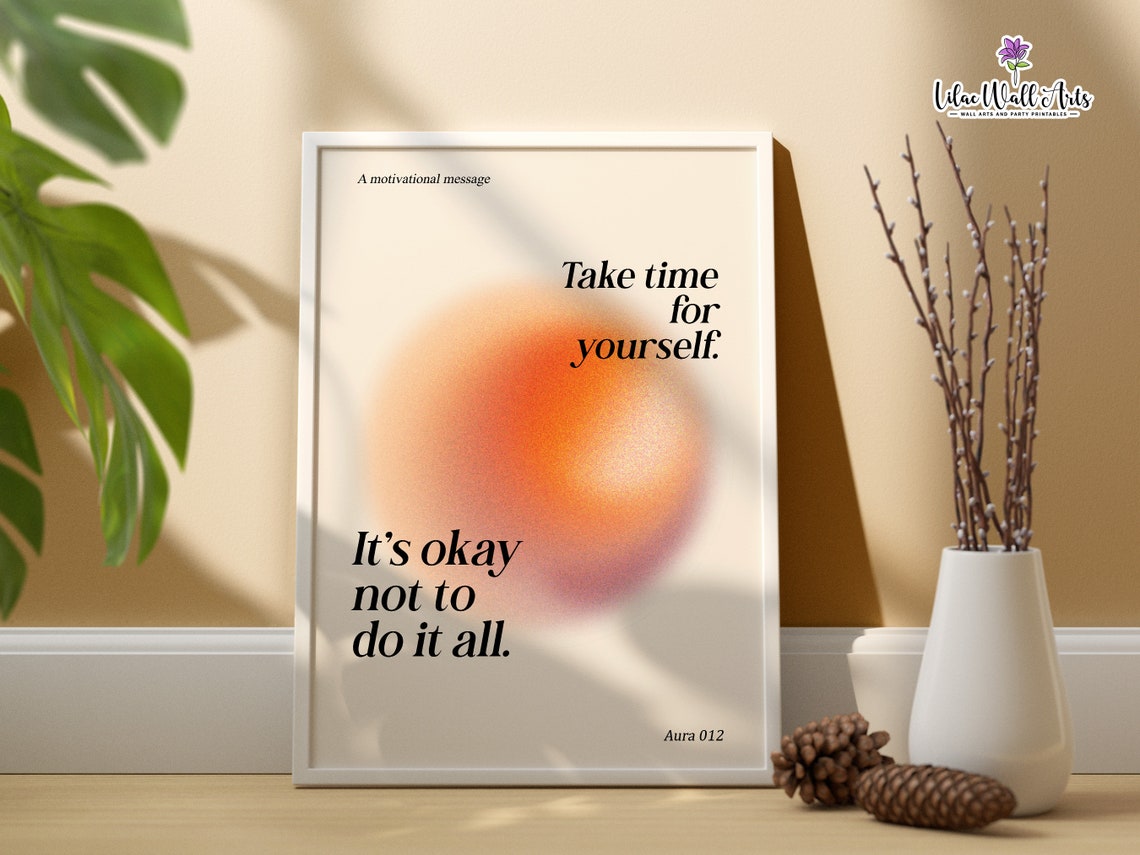 Take Time for Yourself Orange Aura Motivational Rest Quote Poster