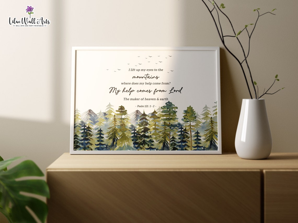 Psalm 121 I Lift Up My Eyes To The Mountain Art Watercolor Scripture Wall Art Psalm 121 Wall Art Scripture Print Bible Verse Artwork