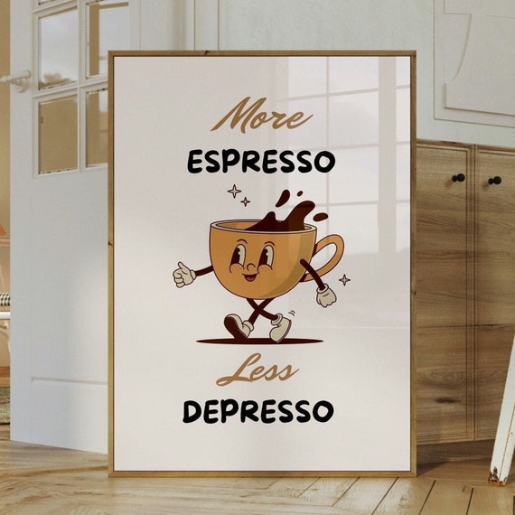 More Espresso Less Depresso Coffee Wall Art Motivational Print Kitchen Retro Cup Poster Office Decor