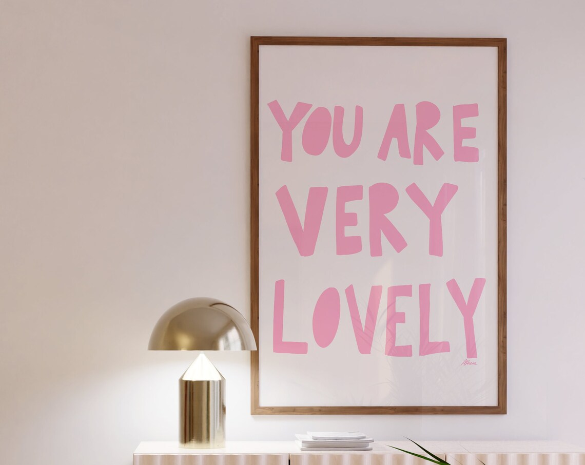 You Are Very Lovely Blush Pink Positive Affirmation Typography Poster
