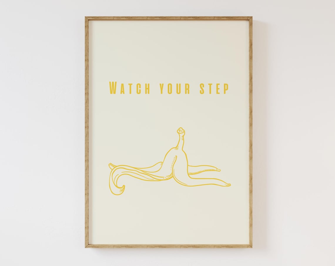 Watch Your Step Funny Banana Peel Yellow Minimalist Kitchen Poster