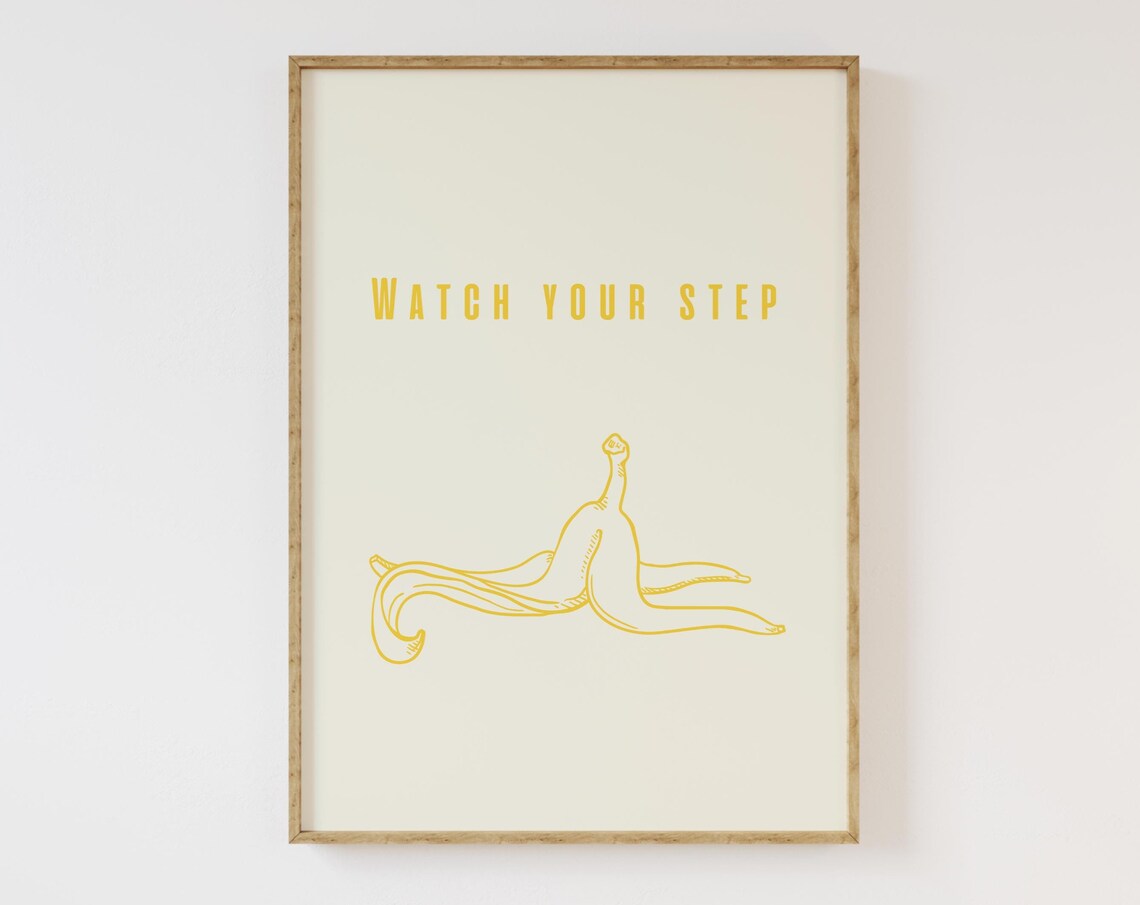 Watch Your Step Poster Funny Banana Art Kitchen Cute Funny Fruit Art Minimalist Fruit