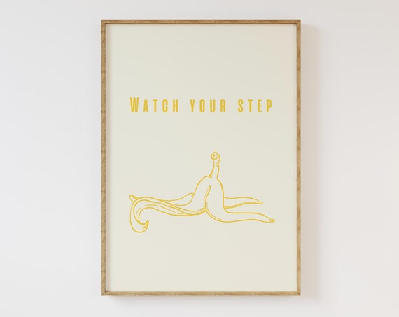 Watch Your Step Poster Funny Banana Art Kitchen Cute Funny Fruit Art Minimalist Fruit