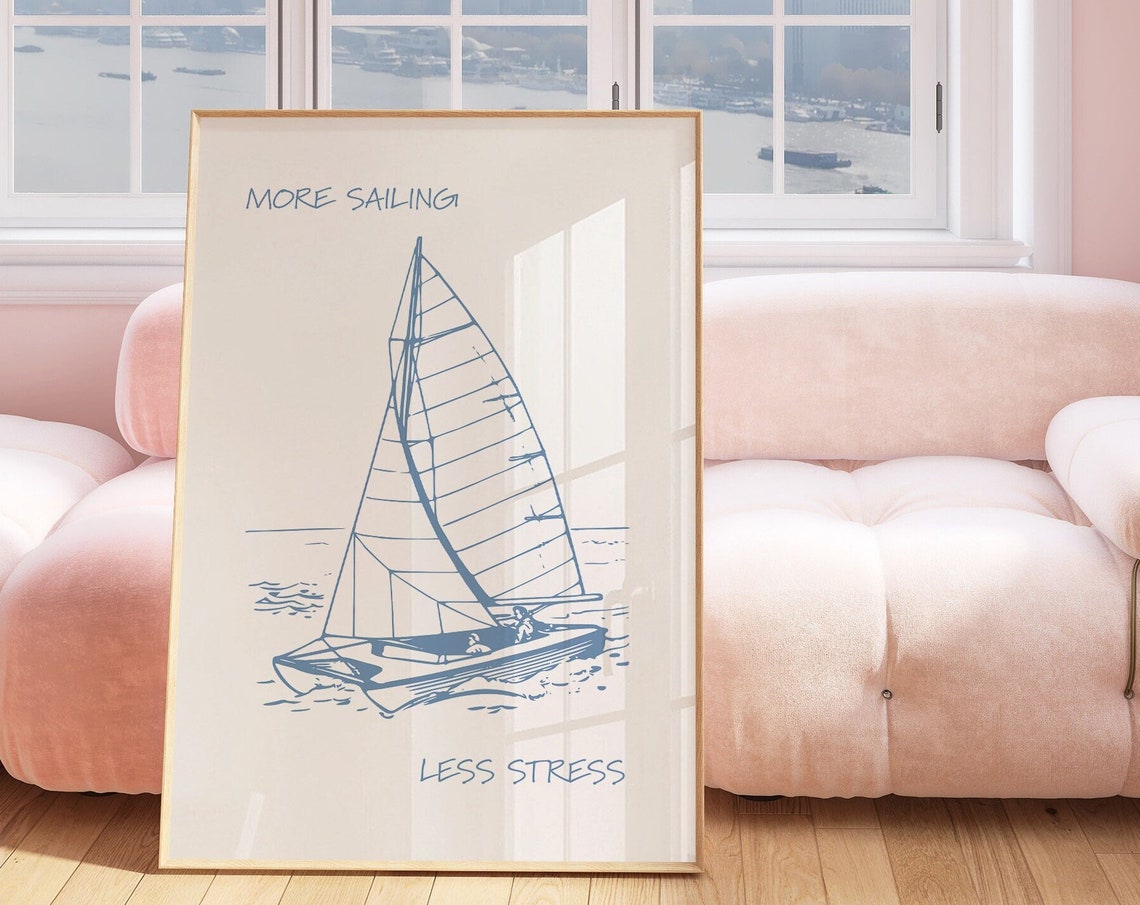 More Sailing Less Stress Blue Sailboat Line Drawing Quote Poster