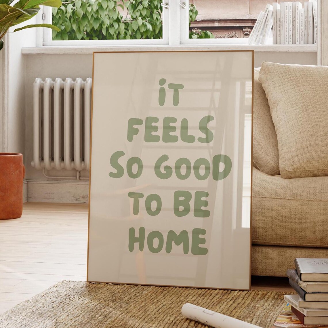 It Feels So Good To Be Home Art Print, Trendy Decor