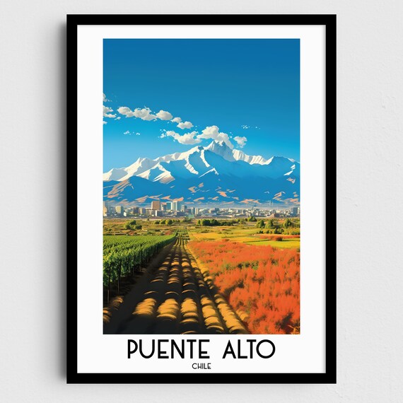 Puente Alto Chile Andes Mountains Farmland Vineyard Travel Poster