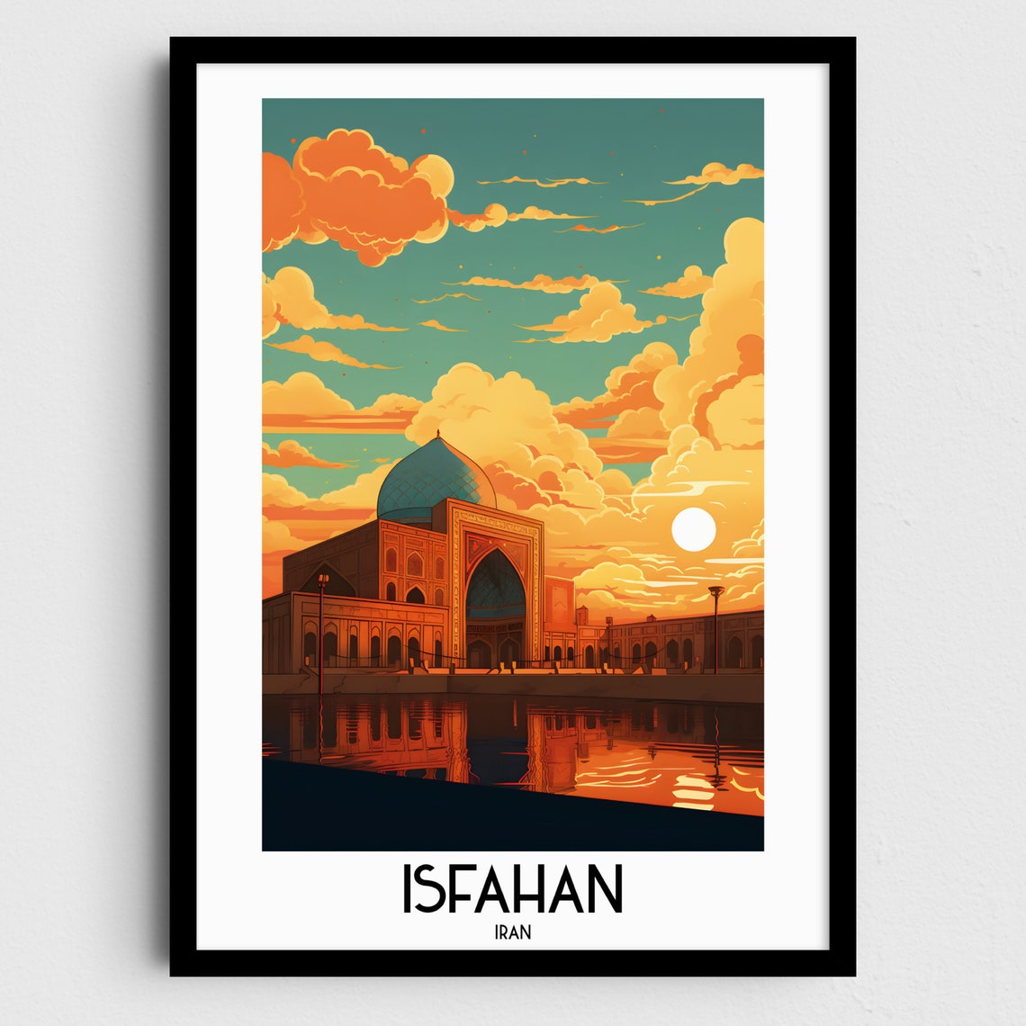 Isfahan Iran Blue Dome Mosque Sunset Reflection Travel Poster