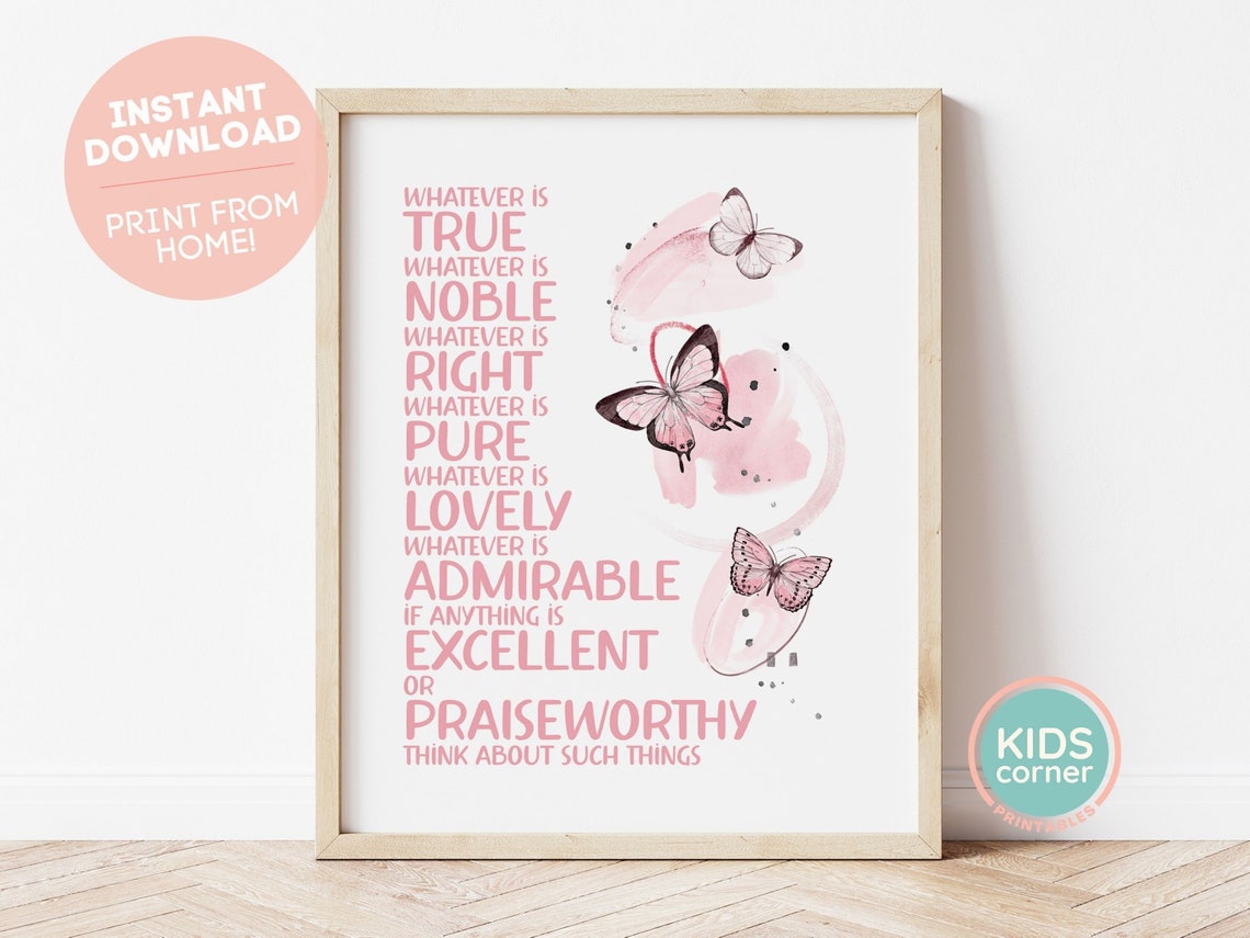 Whatever Is True Noble Right Pure Lovely Admirable Excellent Praiseworthy Print Pink Butterflies Philippians 48