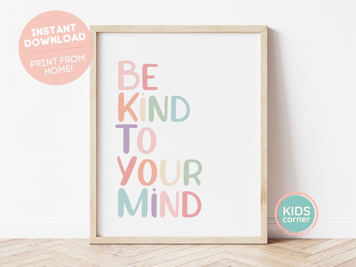 Be Kind To Your Mind Quote, Kids Room Decor