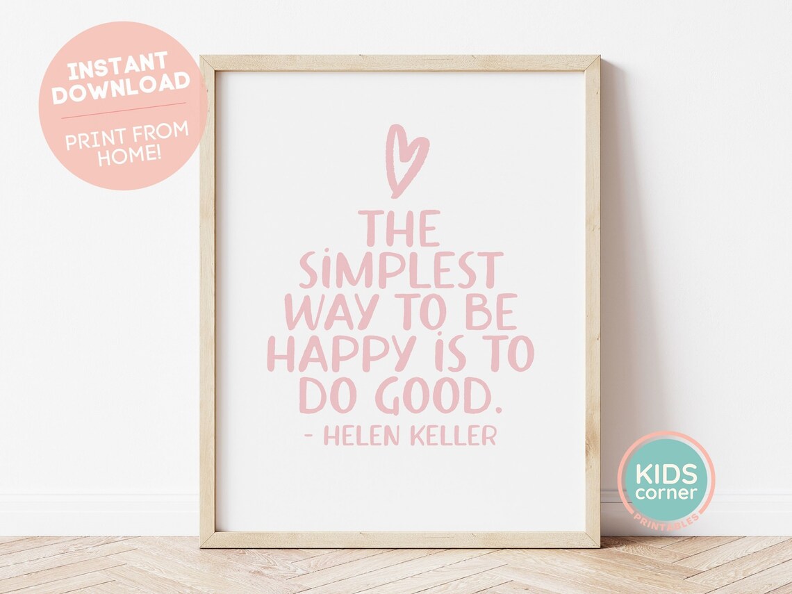 The Simplest Way To Be Happy Is To Do Good Pink Keller Quote Poster