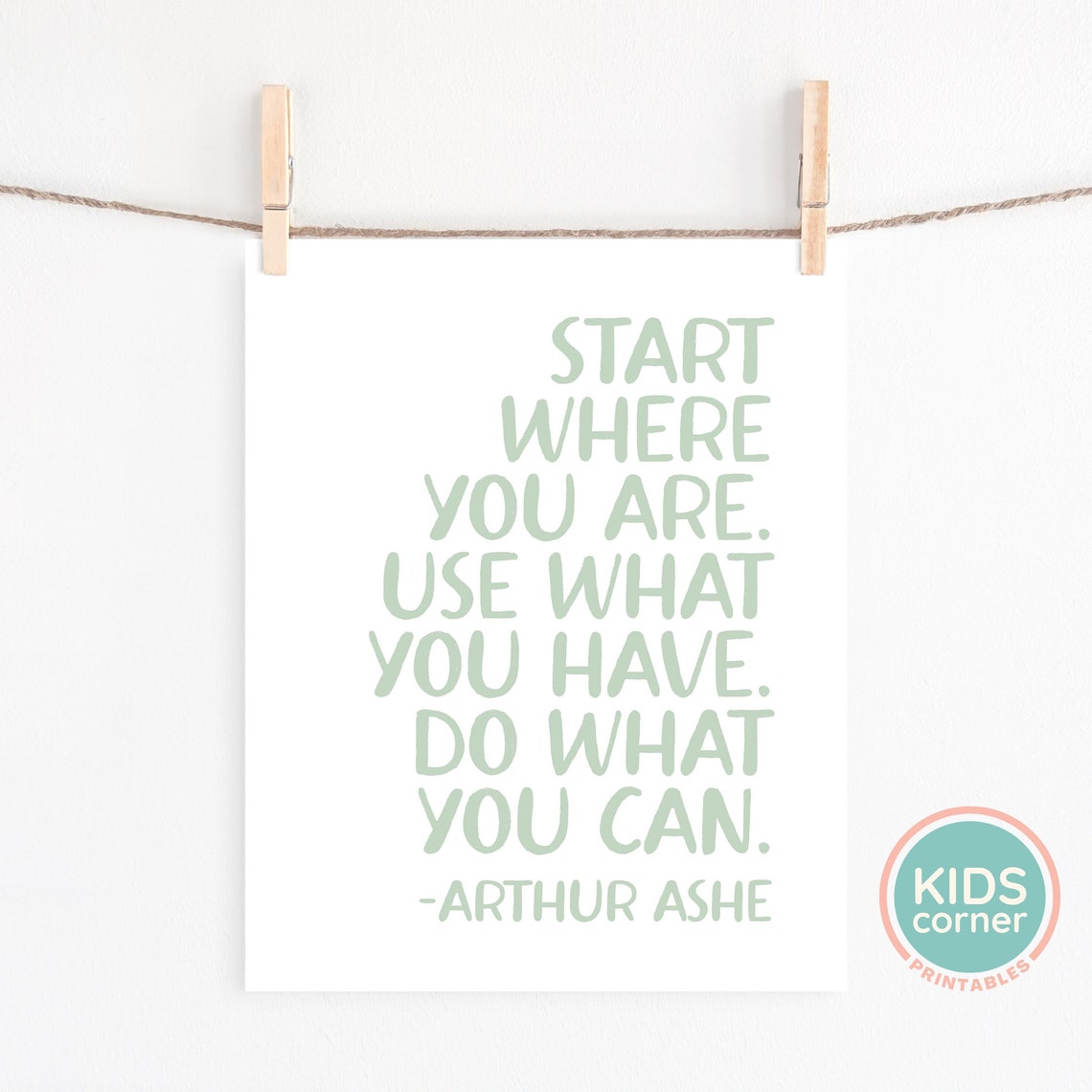 Arthur Ashe Start Where You Are Quote Sage Green Nursery Poster - Image 2