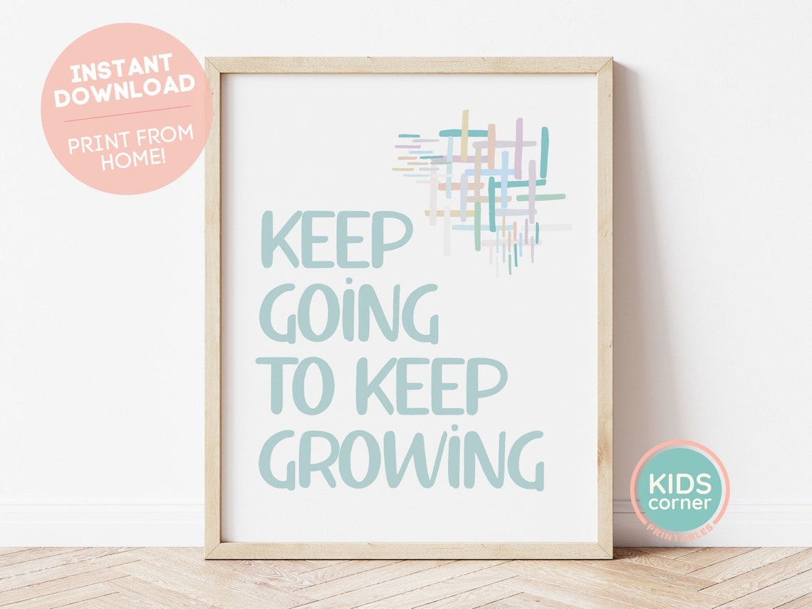 Keep Going To Keep Growing Seafoam Green Encouragement Poster