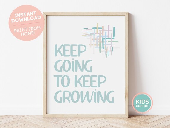 Keep Going To Keep Growing Seafoam Green Encouragement Poster