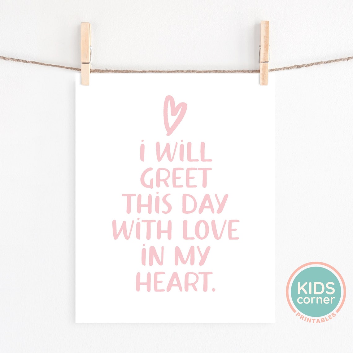 I Will Greet This Day With Love in My Heart Affirmation Poster - Image 2