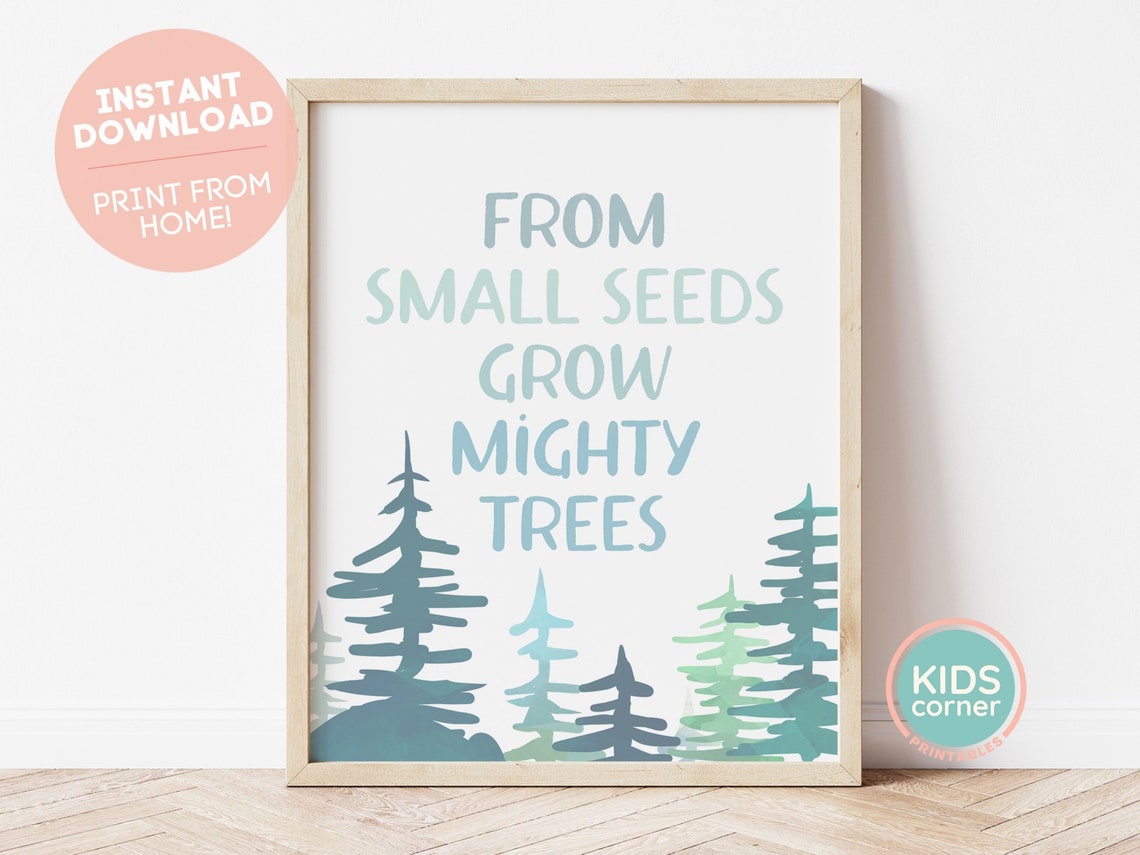 From Small Seeds Grow Mighty Trees Watercolor Forest Nursery Poster