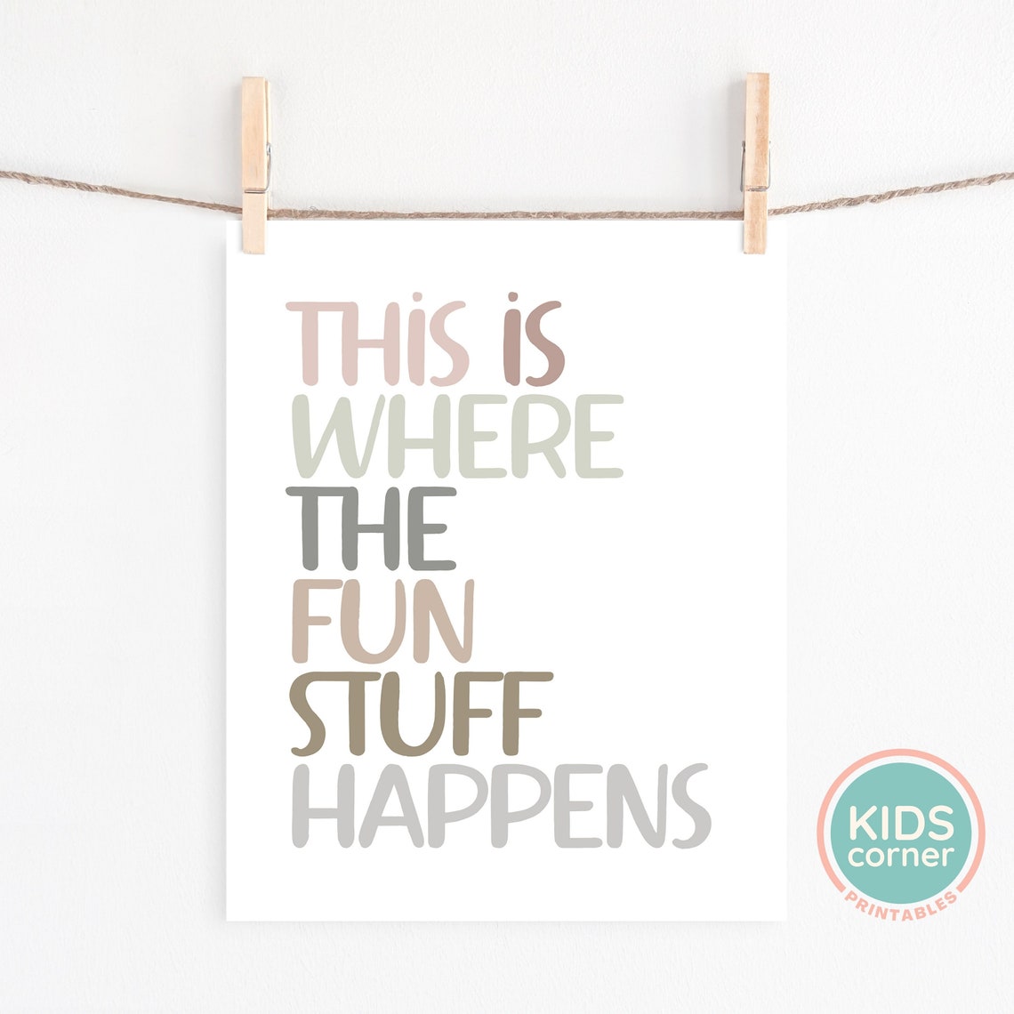 This Is Where the Fun Stuff Happens Earthy Playroom Quote Poster - Image 2