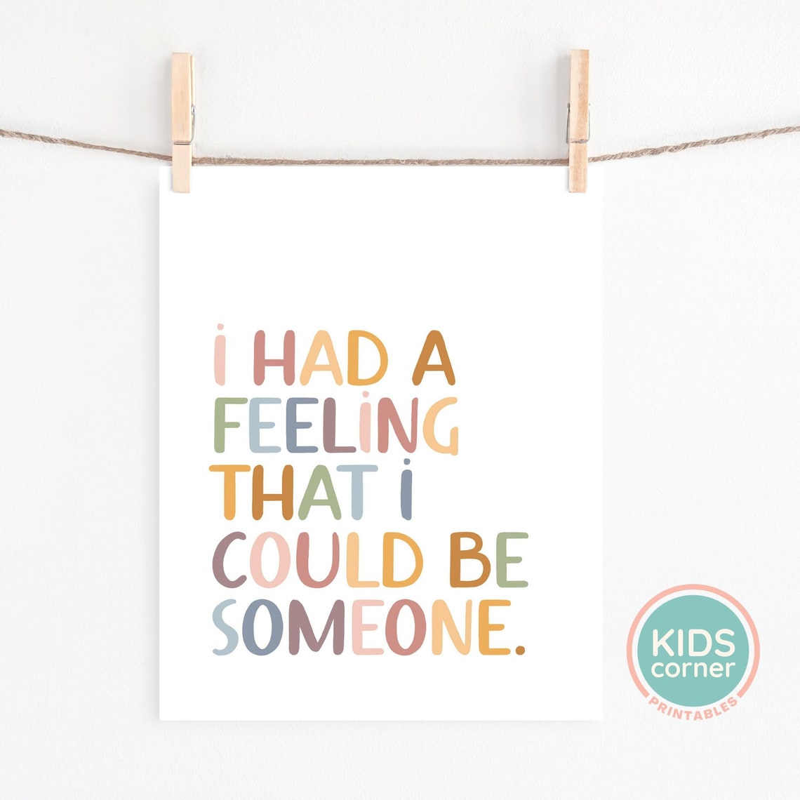 I Had A Feeling That I Could Be Someone Colorful Affirmation Poster - Image 2