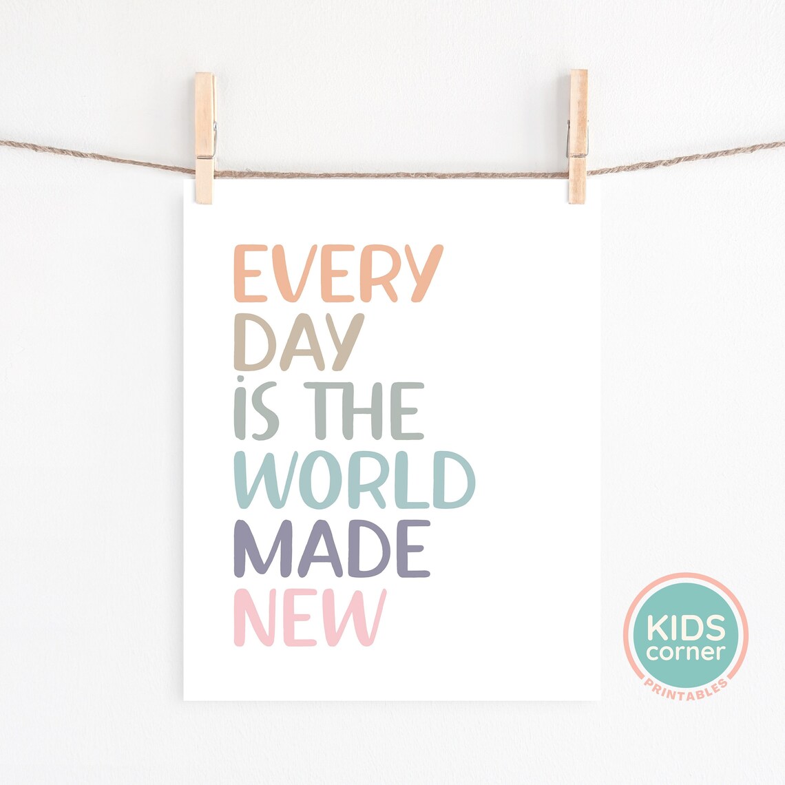Every Day Is the World Made New Pastel Rainbow Letter Quote Poster - Image 2