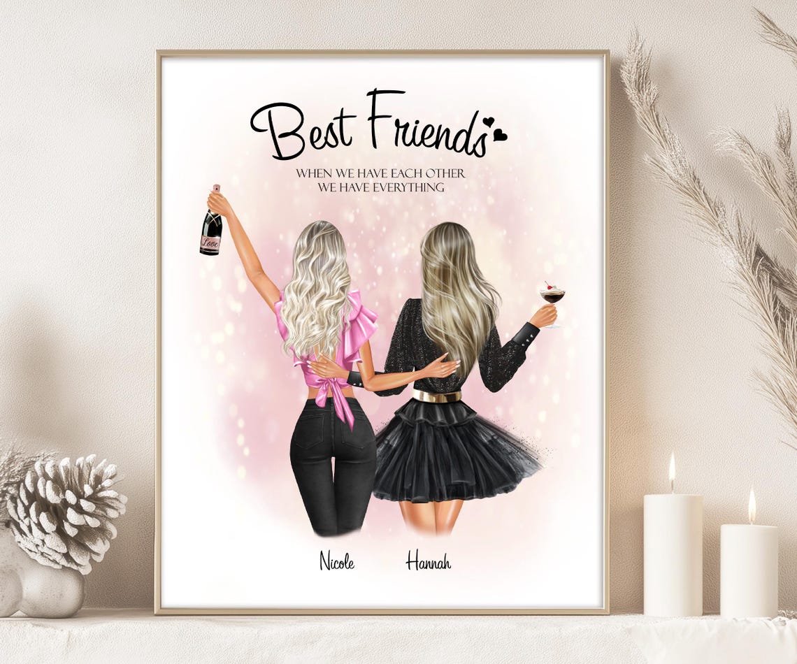 Best Friends When We Have Each Other Quote Personalized Print