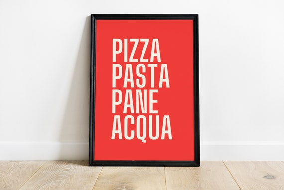 Italian Pizza Pasta Pane Acqua Art Print