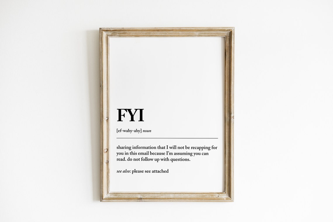 FYI Definition, Funny Home Office Decor