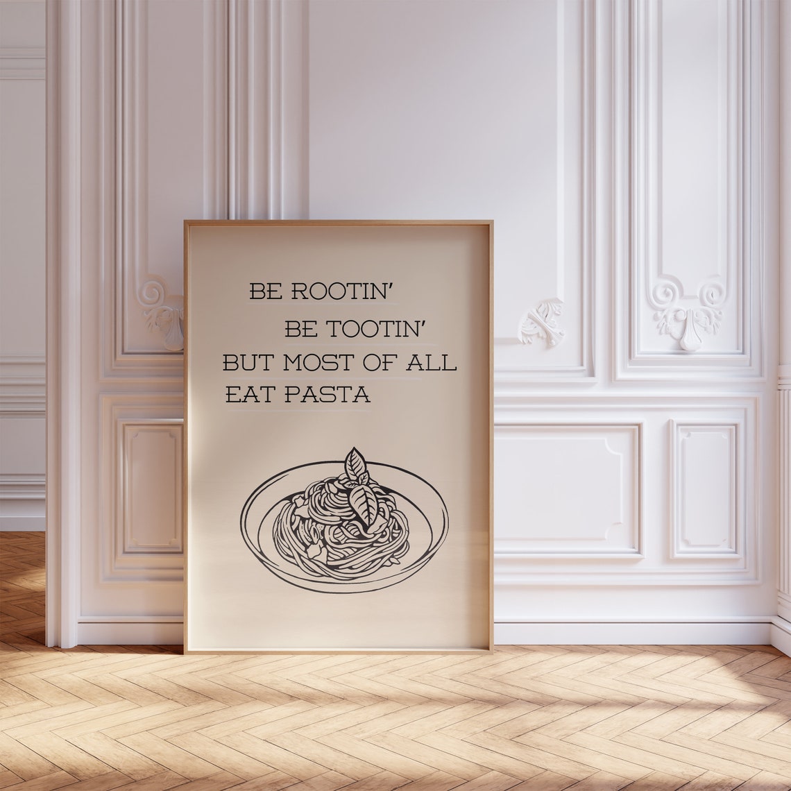 Be Rootin Be Tootin Eat Pasta Funny Spaghetti Kitchen Poster - Image 2