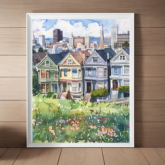 San Francisco Painted Ladies Victorian Houses Watercolor Art Poster