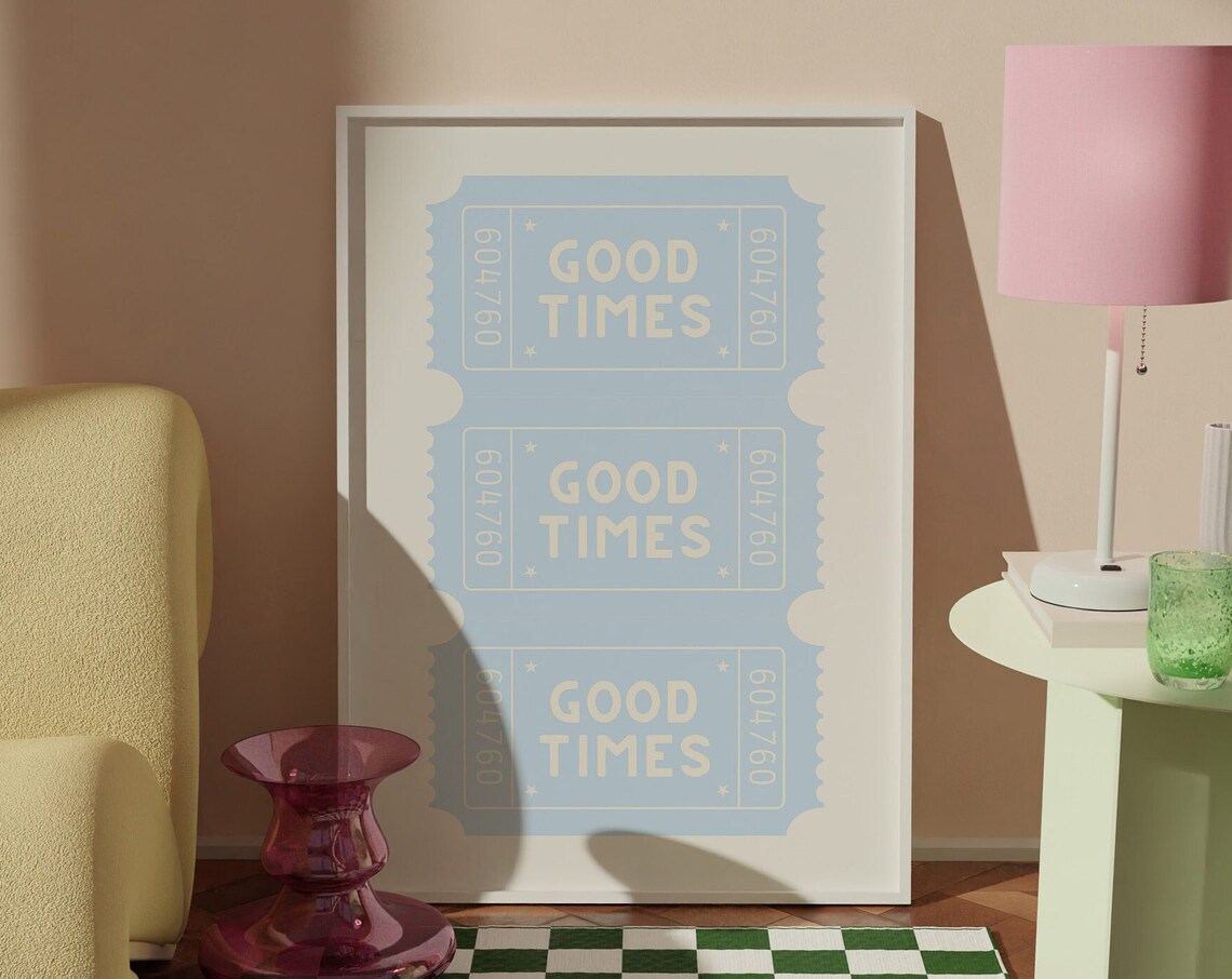 Good Times Blue Ticket Stubs Triple Retro Typography Dorm Room Poster