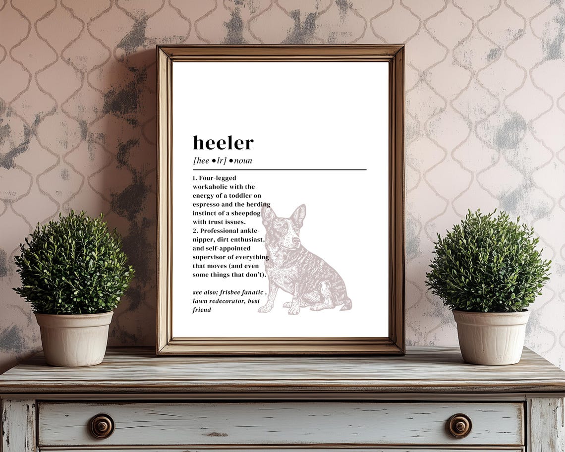 Heeler Dictionary Definition Funny Australian Cattle Dog Art Poster