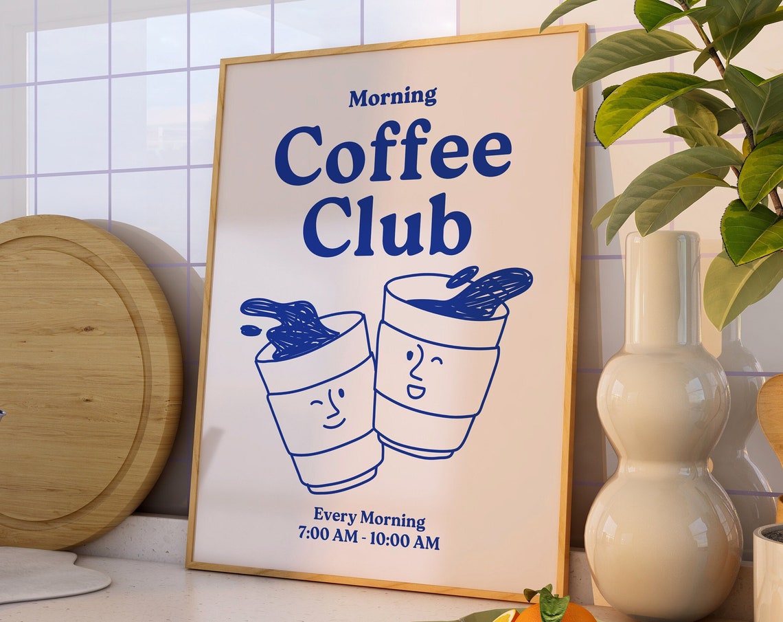 Morning Coffee Club Blue Typography Smiling Coffee Cups Kitchen Poster