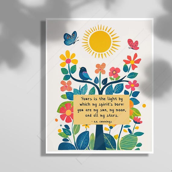 Yours Is The Light By Which My Spirits Born You Are My Sun My Moon And All My Stars Ee Cummings Quote Art Print Birthday Gift