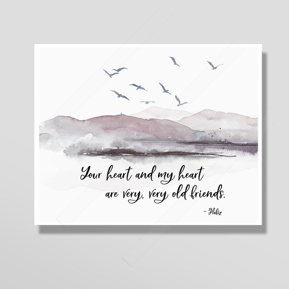 Hafiz Your Heart And My Heart Are Very Old Friends Mountain Poster