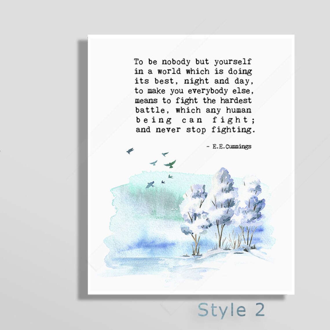 E E Cummings To Be Nobody But Yourself Snowy Birch Watercolor Poster