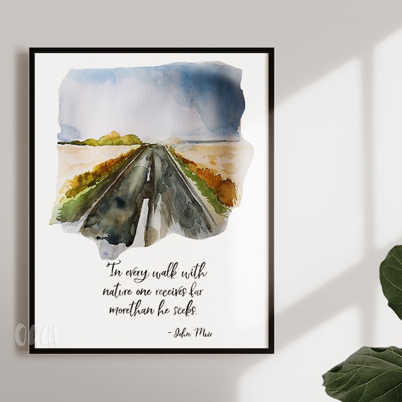 John Muir Walk With Nature Quote Print Watercolor Road Through Open Fields Wall Decor