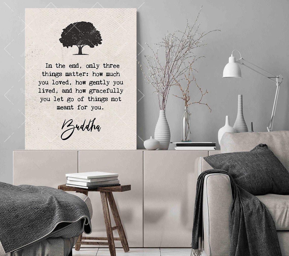 Buddha In The End Only Three Things Matter Tree Quote Wall Art - Image 2